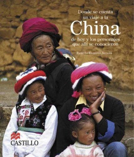 Portada de Donde se cuenta un viaje a la China de hoy