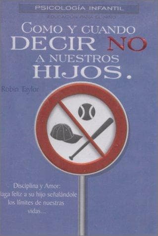 Portada de Como y cuando decir NO a nuestros hijos