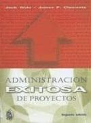 Portada de Administracion Exitosa de Proyectos (Economico Administrativos)