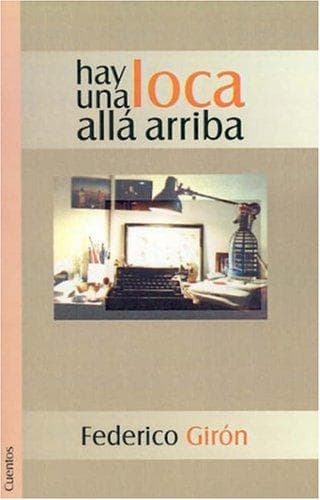 Portada de Hay Una Loca Alla Arriba