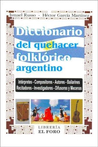 Portada de Diccionario del Quehacer Folklorico Argentino