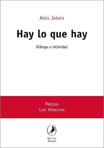Portada de Hay Lo Que Hay Dialogo E Intimidad