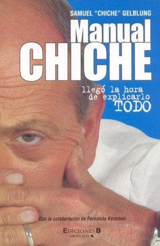 Portada de Manual Chiche - Llego La Hora de Explicarlo Todo