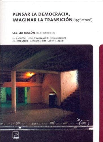 Portada de Pensar La Democracia, Imaginar La Transicion (1976/2006)