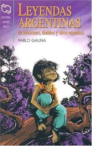 Portada de Leyendas Argentinas de Lobisones, Diablos y Otros Espantos