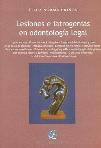 Portada de Lesiones E Iatrogenias En Odontologia Legal
