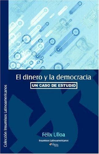 Portada de El dinero y la democracia. Un caso de estudio
