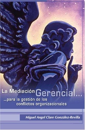 Portada de La Mediación Gerencial para la gestión de los conflictos organizacionales