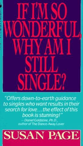 Portada de If I'm So Wonderful, Why Am I Still Single?