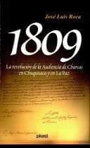 Portada de 1809, la revolución de la Audiencia de Charcas en Chuquisaca y en La Paz