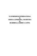 Portada de VI Symposium Internacional de Crítica Literaria y Escritura de Mujeres de América Latina.