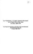 Portada de Los voluntarios y su papel contrarrevolucionario en la Guerra de los Diez Años en Cuba, 1868-1878