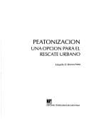 Portada de Peatonización, una opción para el rescate urbano