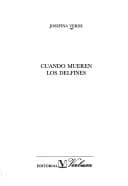 Portada de Cuando mueren los delfines