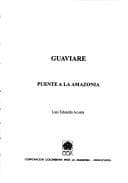 Portada de Guaviare, puente a la Amazonia