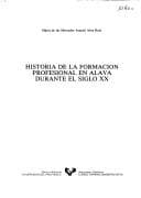 Portada de Historia de la formación profesional en Alava durante el siglo XX