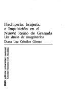 Portada de Hechicería, brujería, e Inquisición en el Nuevo Reino de Granada