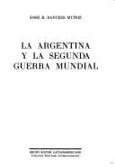 Portada de La Argentina y la Segunda Guerra Mundial