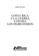 Portada de Costa Rica y la guerra contra los filibusteros