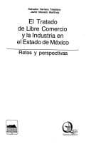 Portada de El Tratado de libre comercio y la industria en el Estado de México