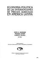 Portada de Economía política de las intervenciones de precios agrícolas en América Latina