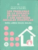 Portada de Los problemas de la infancia en Costa Rica y los servicios sociales infantiles