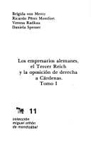 Portada de Los Empresarios alemanes, el Tercer Reich y la oposición de derecha a Cárdenas