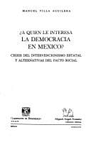 Portada de A quién le interesa la democracia en México?