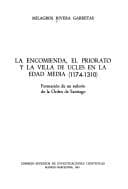 Portada de La Encomienda, el Priorato y la villa de Uclés en la Edad Media, 1174-1310