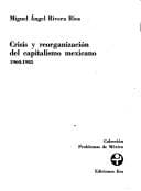 Portada de Crisis y reorganización del capitalismo mexicano, 1960-1985