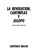 Portada de La revolución, Cantinflas y JoLoPo (JOsé LOpez POrtíllo)