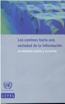 Portada de Los caminos hacia una sociedad de la información en América Latina y el Caribe