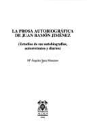 Portada de La prosa autobiográfica de Juan Ramón Jiménez