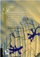 Portada de Fronteras étnicas