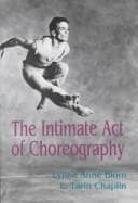Portada de The intimate act of choreography