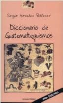 Portada de Diccionario de guatemaltequismos