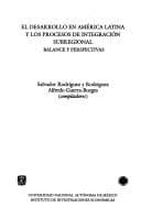 Portada de El desarrollo en América Latina y los procesos de integración subregional