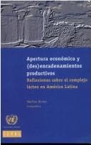 Portada de Apertura económica y (des)encadenamientos productivos