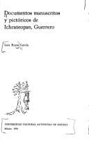 Portada de Documentos manuscritos y pictóricos de Ichcateopan, Guerrero