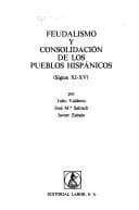 Portada de Feudalismo y consolidación de los pueblos hispánicos (siglos XI-XV)