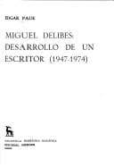 Portada de Miguel Delibes, desarrollo de un escritor (1947-1974)