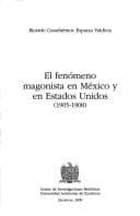 Portada de El fenómeno magonista en México y en Estados Unidos 1905-1908