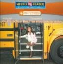 Portada de Staying Safe on the School Bus/La Seguridad En El Autobus Escolar (Safety First/ La Seguridad Es Lo Primero)