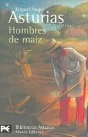 Portada de Hombres De Maiz / Men of Maize (Biblioteca De Autor / Author Library)
