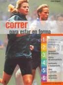 Portada de Correr Para Estar En Forma / Running to Get In Shape