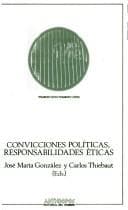 Portada de Convicciones politicas, responsabilidades eticas