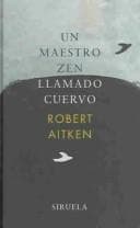 Portada de Un Maestro Zen Llamado Cuervo / Zen Master Raven