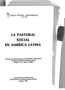 Portada de La pastoral social en America Latina: Documentos del Encuentro de Presidentes y Secretarios de Pastoral Social de America Latina