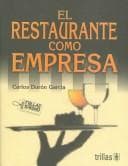 Portada de El Restaurante Como Empresa/ the Restaurant As a Company