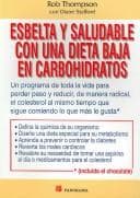 Portada de Esbelta Y Saludable Con Una Dieta Baja En Carbohidratos/ The New Low-Carb Way of Life